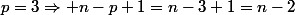 p=3\Rightarrow n-p+1=n-3+1=n-2