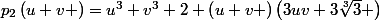 p_{2}\left(u+v \right)=u^{3}+v^{3}+2+\left(u+v \right)\left(3uv+3\sqrt[3]{3} \right)