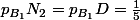 p_{B_1}N_2=p_{B_1}D=\frac{1}{5}