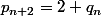 p_{n+2}=2+q_n