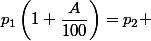 p_1\left(1+\dfrac{A}{100}\right)=p_2 