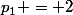 p_1 = 2