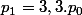 p_1=3,3.p_0