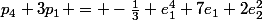 p_4+3p_1 = -\frac13 e_1^4+7e_1+2e_2^2