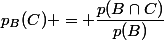 p_B(C) = \dfrac{p(B\cap{C)}}{p(B)}