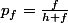 p_f=\frac{f}{h+f}