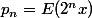 p_n=E(2^nx)