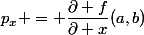 p_x = \dfrac{\partial f}{\partial x}(a,b)