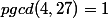 pgcd(4,27)=1