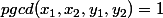 pgcd(x_1,x_2,y_1,y_2)=1