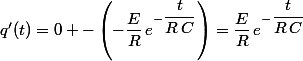 q'(t)=0 -\left(-\dfrac{E}{R}\,e^{-\dfrac{t}{R\,C}}\right)=\dfrac{E}{R}\,e^{-\dfrac{t}{R\,C}}