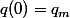 q(0)=q_m