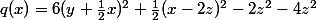 q(x)=6(y+\frac{1}{2}x)^2+\frac{1}{2}(x-2z)^2-2z^2-4z^2