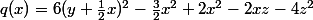 q(x)=6(y+\frac{1}{2}x)^2-\frac{3}{2}x^2+2x^2-2xz-4z^2