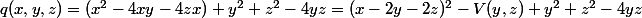 q(x,y,z)=(x^2-4xy-4zx)+y^2+z^2-4yz=(x-2y-2z)^2-V(y,z)+y^2+z^2-4yz