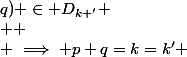 (p;q) \in D_{k '}
 \\ 
 \\ \implies p+q=k=k' 