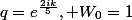 q=e^{\frac{2ik}{5}}, W_0=1