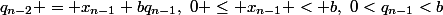 q_{n-2} = x_{n-1}+bq_{n-1},~0 \leq x_{n-1} < b,~0<q_{n-1}<b