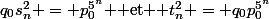 q_0s_n^2 = p_0^{5^n} $ et $ t_n^2 = q_0p_0^{5^n}