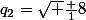q_2=\sqrt {\frac {1}{8}}