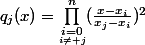 q_j(x)=\underset{\underset{i\ne j}{i=0}}{\overset{n}{\Prod}}(\frac{x-x_i}{x_j-x_i})^2