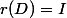 r(D)=I