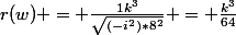 r(w) = \frac{1k^3}{\sqrt{(-i^2)*8^2}} = \frac{k^3}{64}