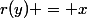 r(y) = x