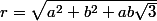 r=\sqrt{a^2+b^2+ab\sqrt{3}}
