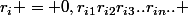 r_i = 0,r_{i1}r_{i2}r_{i3}..r_{in}.. 
