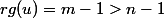rg(u)=m-1>n-1