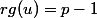 rg(u)=p-1