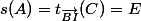 s(A)=t_{\vec{BI}}(C)=E