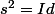 s^2=Id