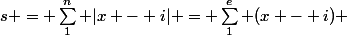 s = \sum_1^n |x - i| = \sum_1^e (x - i)+&nbsp;&nbsp;\sum_{e + 1}^n (i - x) = ex - \dfrac 1 2 e(e + 1) - (n - e)x + \sum_1^{n - e} (e + i) = ... = x(2e - n) + \dfrac 1 2 n(n + 1) - e(e + 1)&nbsp;&nbsp; 