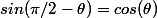 sin(\pi/2-\theta)=cos(\theta)