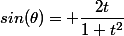 sin(\theta)=+\dfrac{2t}{1+t^2}