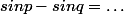 sinp-sinq=\dots