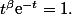 t^\beta\text{e}^{-t}=1.