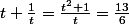 t+\frac{1}{t}=\frac{t^2+1}{t}=\frac{13}{6}