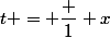 t = \dfrac 1 x