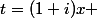 t=(1+i)x 