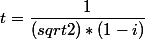 t=\dfrac{1}{(sqrt2)*(1-i)}