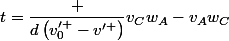 t=\dfrac {d\left(v_0^{\prime }-v^{\prime }\right)}{v_Cw_A-v_Aw_C}