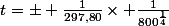 t=\pm \frac{1}{297,80}\times \frac{1}{800^{\frac{1}{4}}}