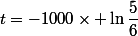t=-1000\times \ln{\dfrac{5}{6}}
