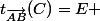 t_{\vec{AB}}(C)=E 