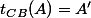 t_{CB}(A)=A'