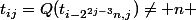 t_{ij}=Q(t_{i-2^{2j-3}n,j})\neq n 