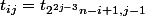 t_{ij}=t_{2^{2j-3}n-i+1,j-1}
